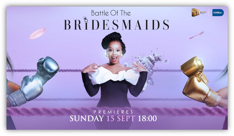 Battle of the Bridesmaids: A New Reality Show Unveiling the Ultimate Maid of Honour Coming to Mzansi Magic